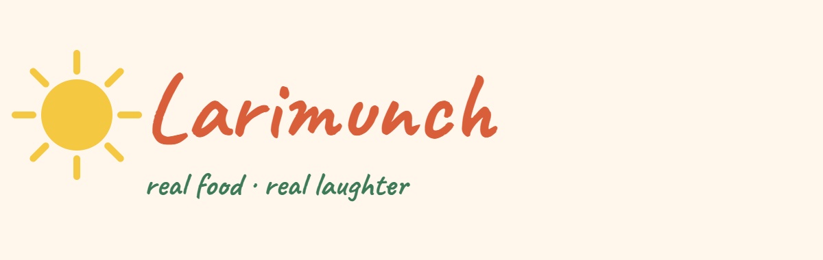Larimunch — real food, real laughter